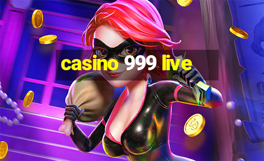 casino 999 live