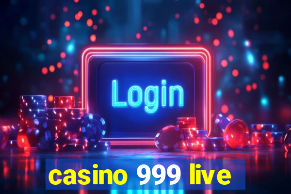 casino 999 live