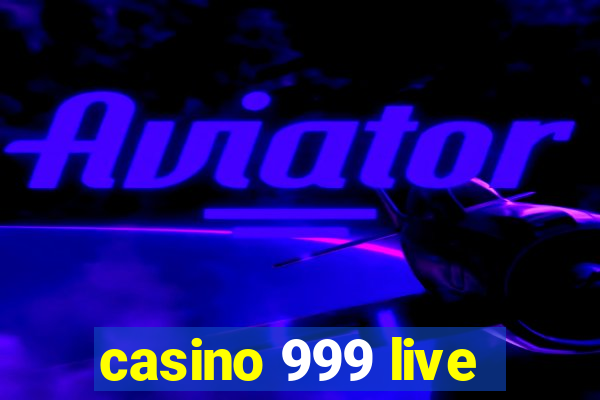 casino 999 live