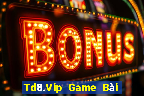 Td8.Vip Game Bài Tặng Code