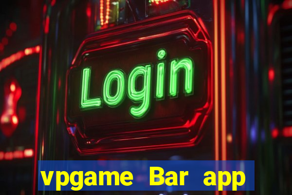 vpgame Bar app Tải về