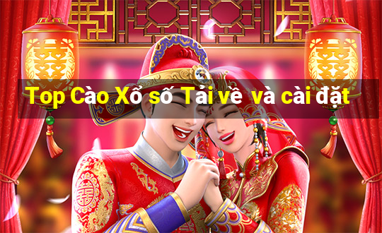 Top Cào Xổ số Tải về và cài đặt