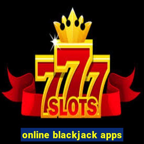 online blackjack apps