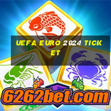 uefa euro 2024 ticket