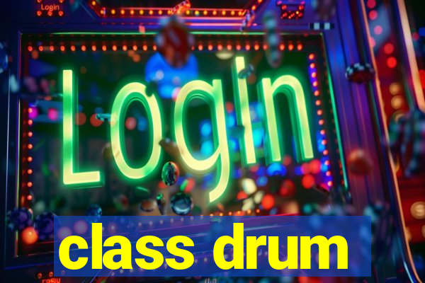 class drum