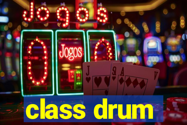 class drum