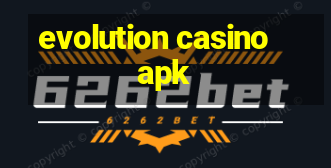 evolution casino apk