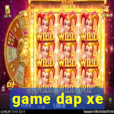 game dap xe