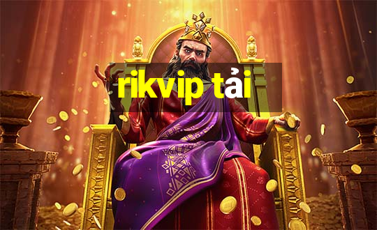 rikvip tải