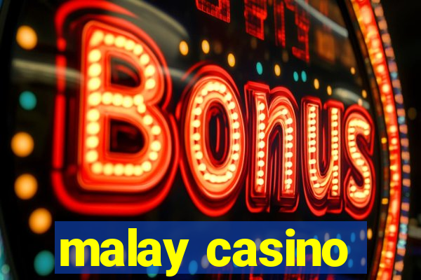 malay casino