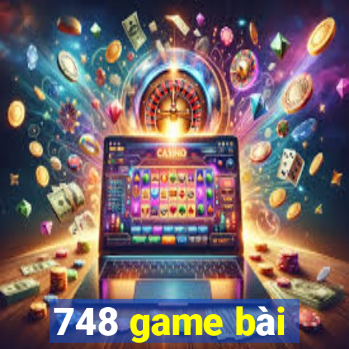 748 game bài