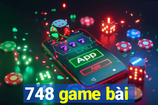 748 game bài