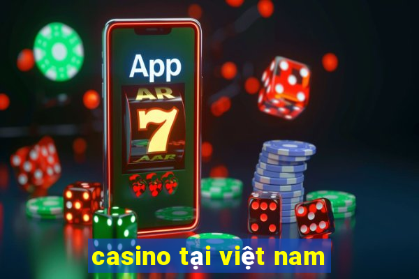 casino tại việt nam