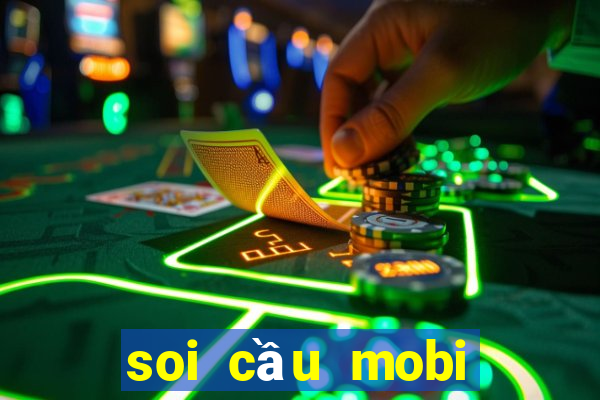 soi cầu mobi miền trung