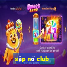 sập nổ club