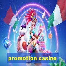 promotion casino