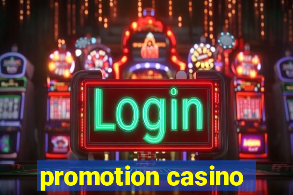 promotion casino