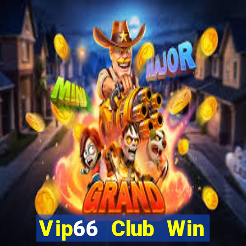 Vip66 Club Win Game Bài