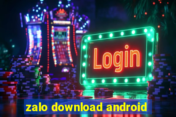 zalo download android