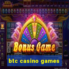 btc casino games