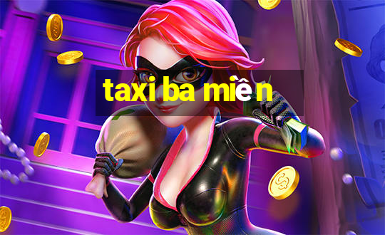 taxi ba miền