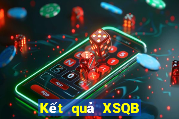 Kết quả XSQB Thứ 6