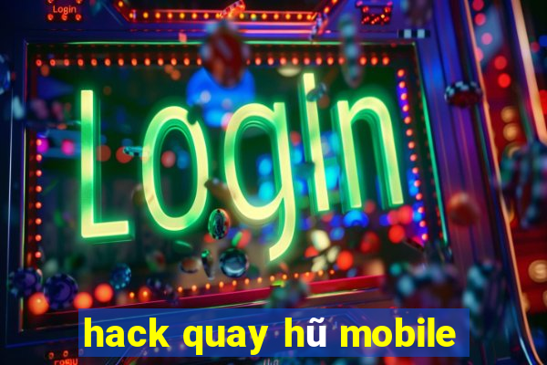 hack quay hũ mobile