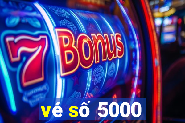 vé số 5000