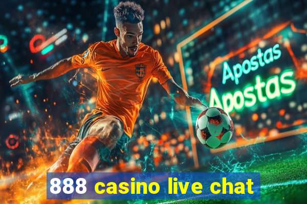 888 casino live chat