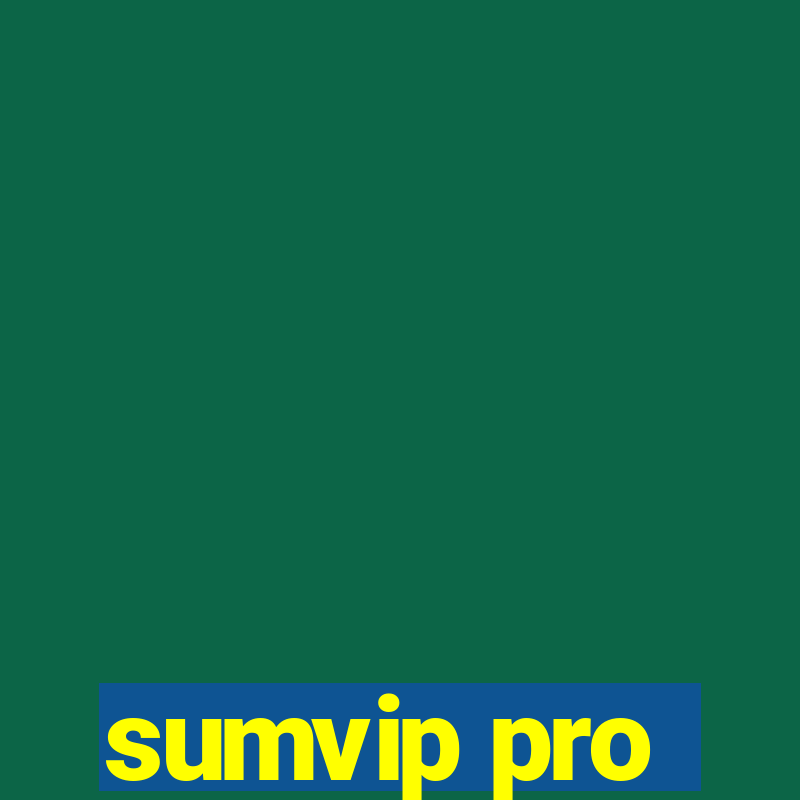 sumvip pro