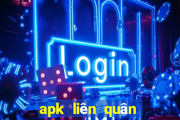 apk liên quân mới nhất