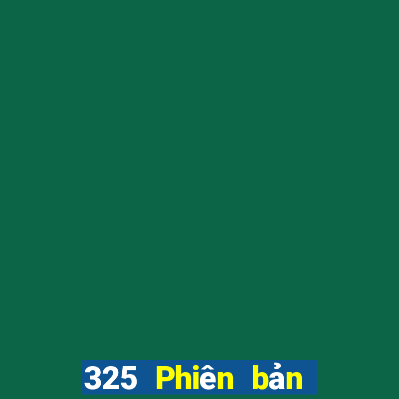 325 Phiên bản mới nhất