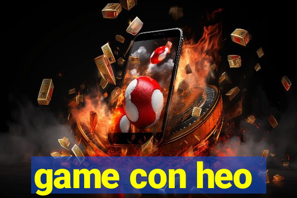 game con heo