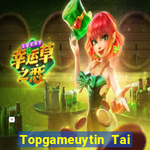 Topgameuytin Tai Game Bài Đổi Thưởng Uy Tín