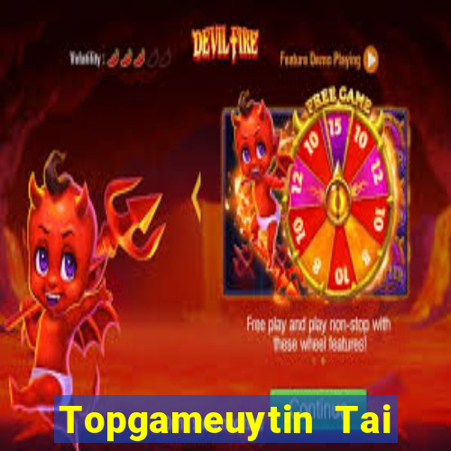 Topgameuytin Tai Game Bài Đổi Thưởng Uy Tín