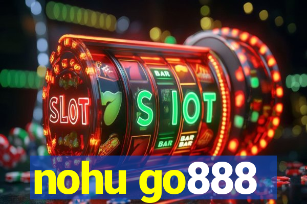 nohu go888