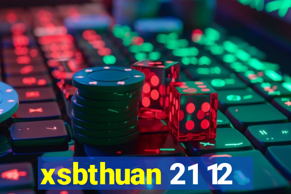 xsbthuan 21 12