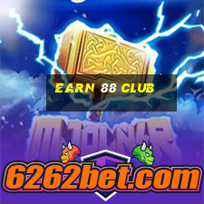 earn 88 club