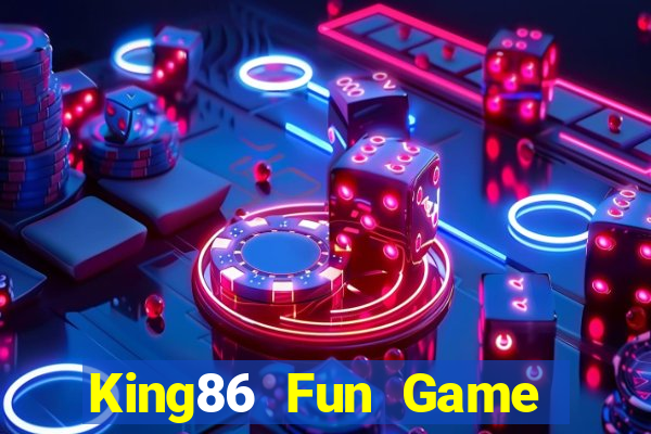 King86 Fun Game Bài Đổi Thưởng Trực Tuyến