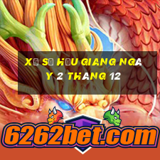 xổ số hậu giang ngày 2 tháng 12