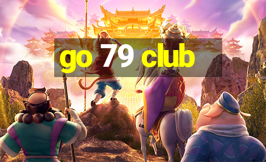 go 79 club