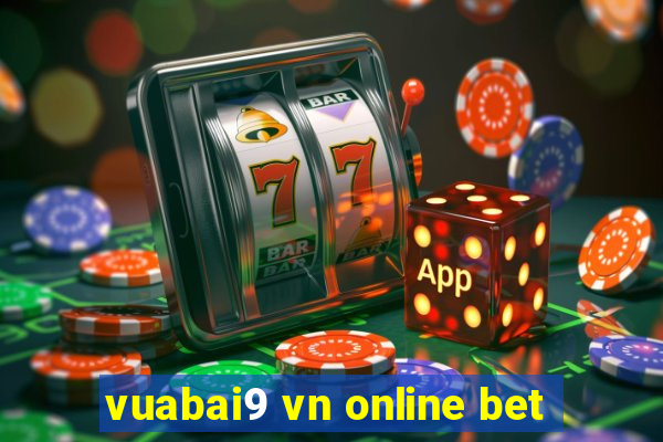 vuabai9 vn online bet