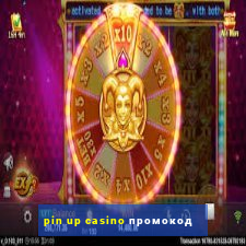 pin up casino промокод