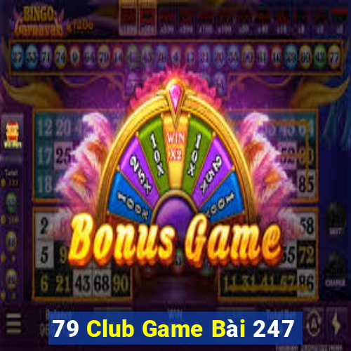 79 Club Game Bài 247