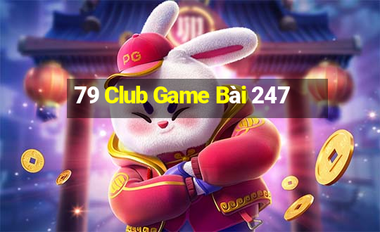 79 Club Game Bài 247