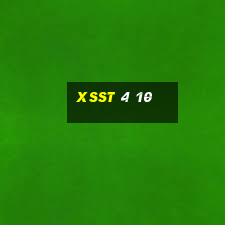 xsst 4 10