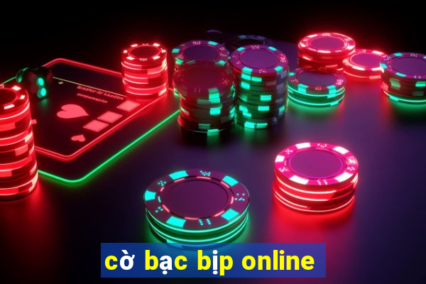 cờ bạc bịp online