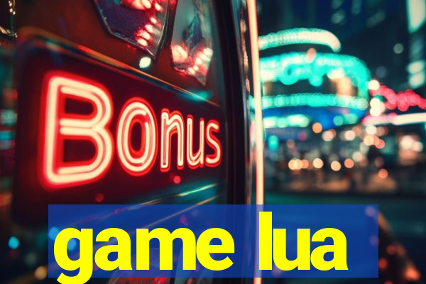 game lua