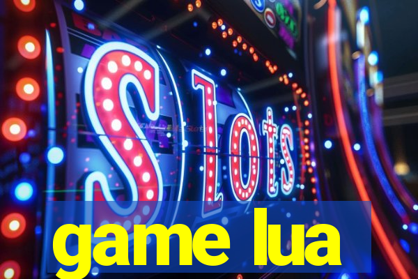 game lua