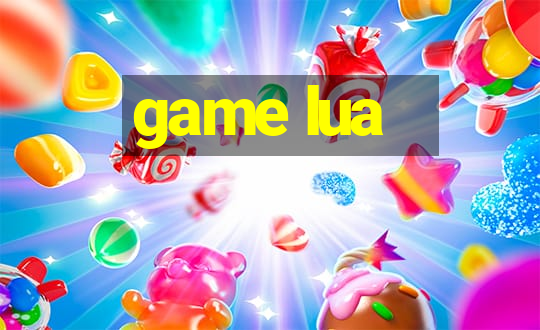 game lua